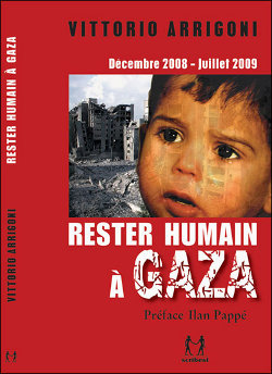 rester humain - vittorio arrigoni