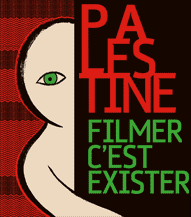 Palestine: filmer c'est exister